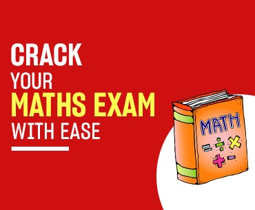 crack-your-maths-exam-with-ease